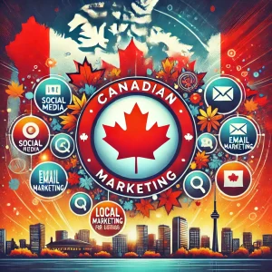 Canadian Marketing Tips for Local Business