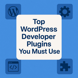 Discover the best WordPress plugins for developers in 2025—boost performance, streamline coding, and enhance security with these essential tools.