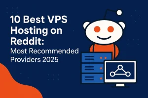Explore Reddit’s top-rated VPS hosting providers for 2025. Compare features, speed, uptime, and value to choose the best VPS hosting for your needs.