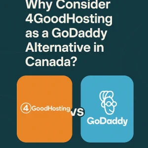 Discover why 4GoodHosting is the best GoDaddy alternative in Canada, offering reliable performance, local support, and secure hosting for all websites.