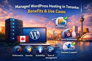 Learn how managed WordPress hosting in Toronto supports performance, security, scalability, and real-world use cases for Canadian businesses. 